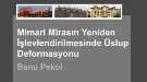 Mimari Mirasın Yeniden İşlevlendirilmesinde Üslup Deformasyonu