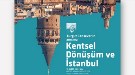 Turgut Cansever'in Anısına 'Kentsel Dönüşüm ve İstanbul' Toplantıları
