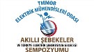Akıllı Şebekeler ve Türkiye Elektrik Şebekesi'nin Geleceği Sempozyumu