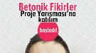 7. Betonik Fikirler Proje Yarışması