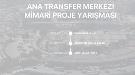 İzmir Büyükşehir Belediyesi Ana Transfer Merkezi Mimari Proje Yarışması