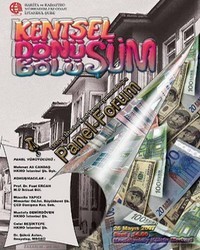 “Kentsel Dönü(Bölü)şüm”