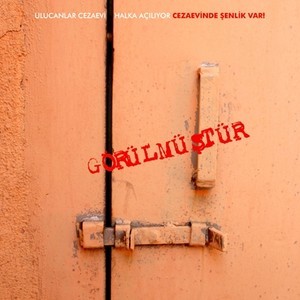 Ulucanlar Cezaevi'de Şenlik Var!