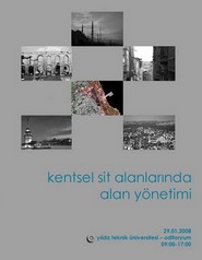 "Kentsel Sit Alanlarında Alan Yönetimi"