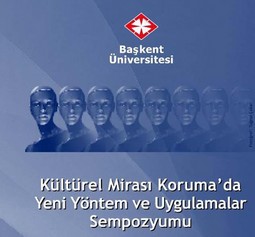 "Kültürel Mirası Koruma’da Yeni Yöntem ve Uygulamalar"