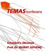 Temas Konferans'ta "İstanbul'u Okumak"