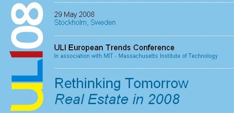 Emlağın Geleceğini Yeniden Düşünmek: ULI Avrupa Emlak Konferansı 2008