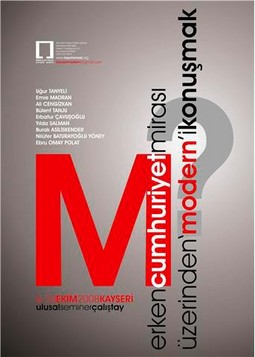 “Erken Cumhuriyet Mirası Üzerinden ’Modern’i Konuşmak”