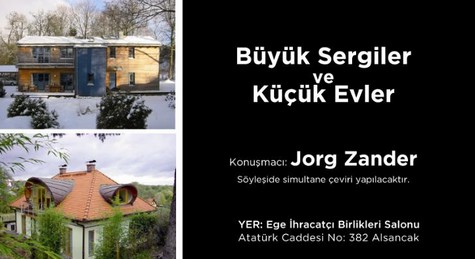 "Büyük Sergiler ve Küçük Evler"