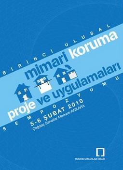 1. Ulusal Mimari Koruma Proje ve Uygulamaları Sempozyumu