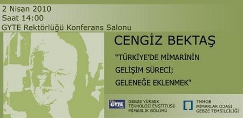 Cengiz Bektaş: "Türkiye'de Mimari Gelişim Süreci; Geleneğe Eklenmek"