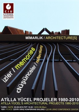 "Mimarlık, İzler, Düşünceler, Atilla Yücel 1980-2010"
