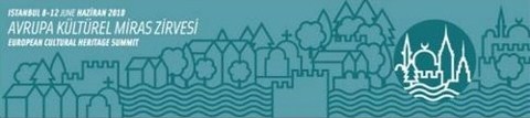 Çarşamba Konuşmaları: "Europa Nostra / İstanbul'da Avrupa Kültürel Miras Zirvesi Etkinlikleri"
