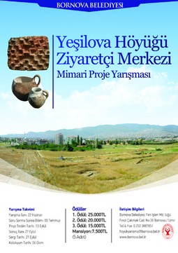 Bornova Belediyesi Yeşilova Höyüğü Ziyaretçi Merkezi Ulusal Mimari Proje Yarışması