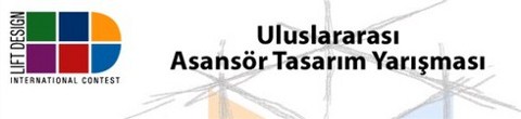 4. Uluslararası Asansör Tasarım Yarışması