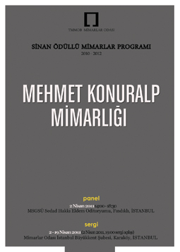 Sinan Ödüllü Mimarlar Programı 2010 - 2012: "Mehmet Konuralp Mimarlığı"