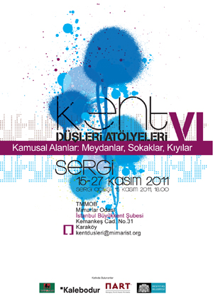 "Kent Düşleri Atölyeleri VI: Kamusal Alanlar, Meydanlar, Kıyılar, Sokaklar…" Sergisi