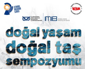"Doğal Yaşam - Doğal Taş" Sempozyumu