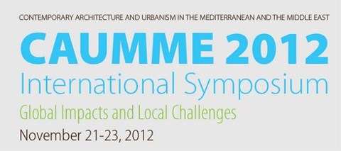 CAUMME 2012 Uluslararası Sempozyumu: "Küresel Etkiler ve Yerel Zorluklar"