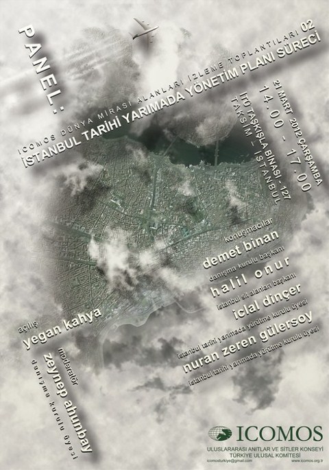 ICOMOS Türkiye Dünya Mirası Alanları İzleme Toplantıları: 02 - "İstanbul Tarihi Yarımada Yönetim Planı Süreci"