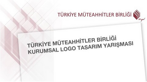 Türkiye Müteahhitler Birliği Kurumsal Logo Tasarım Yarışması